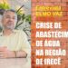 Crise de água em Mirorós, novos debates sobre abastecimento na região